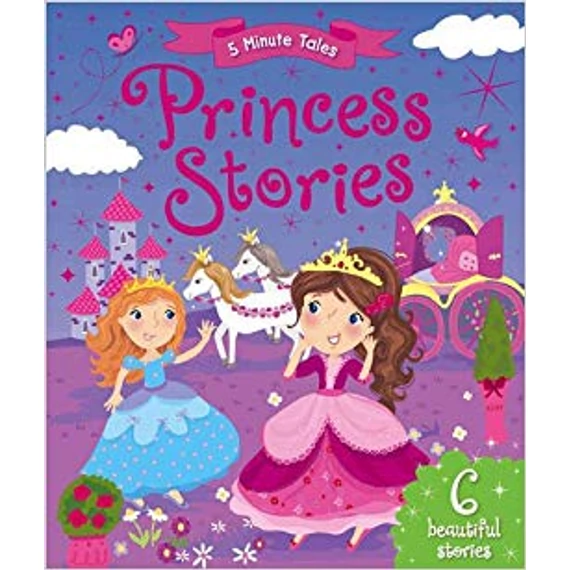 5 Minute Tales: Princess Stories