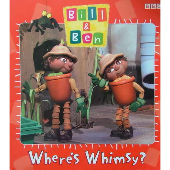 Bill and Ben: Where's Whimsy?