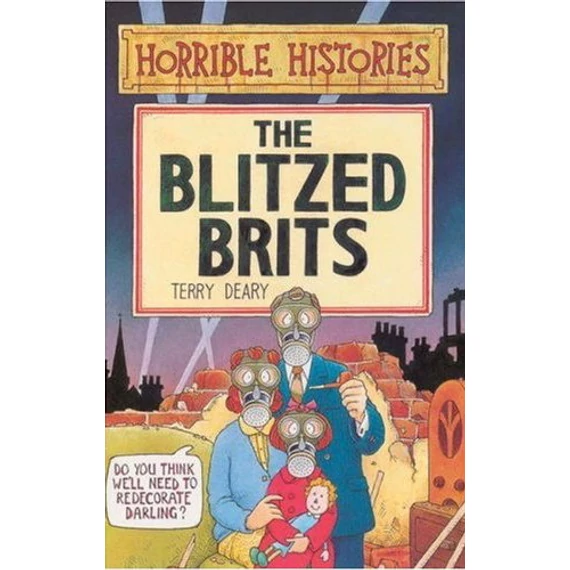 Horrible Histories: The Blitzed Brits