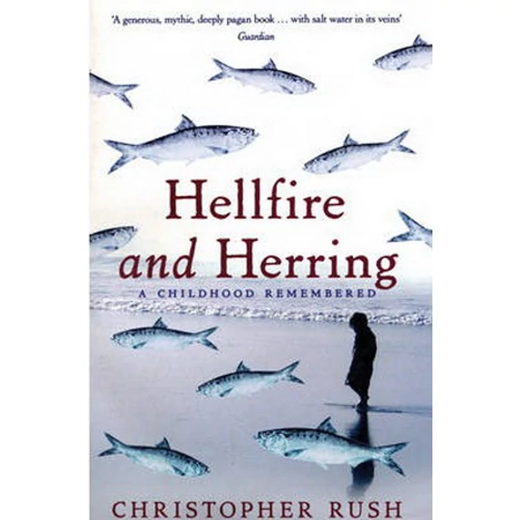 Hellfire and Herring: A Childhood Remembered