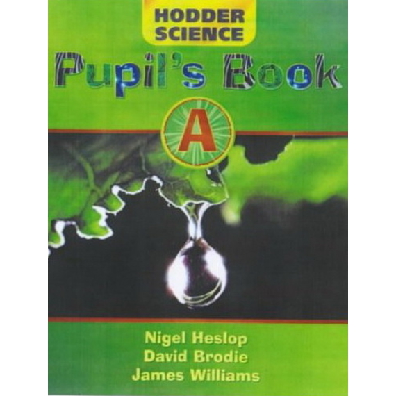 Hodder Science Pupil Book A