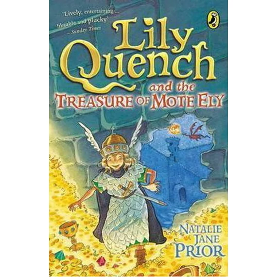 Lily Quench and the Treasure of Mote Ely