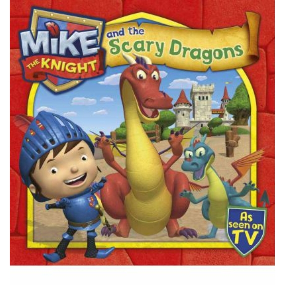 Mike the Knight and the Scary Dragons