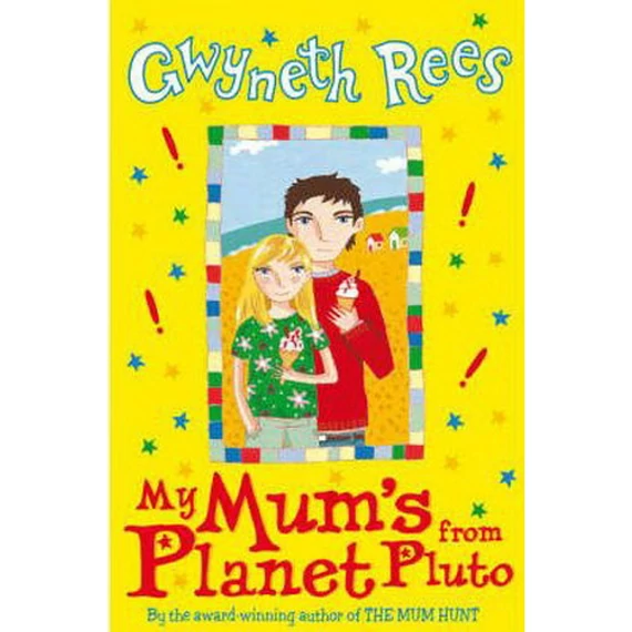 My Mum's from Planet Pluto