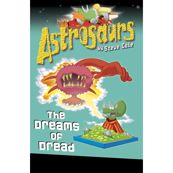 Astrosaurs: The Dreams of Dread