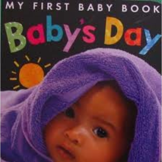 My First Baby Book - Baby's Day