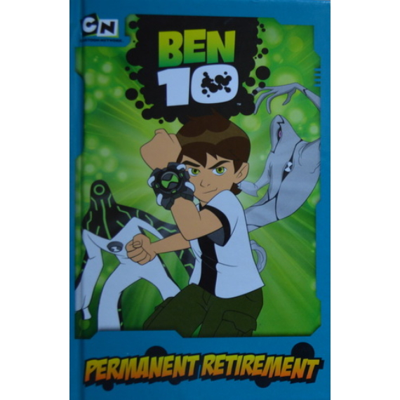 Ben 10 - Permanent Retirement