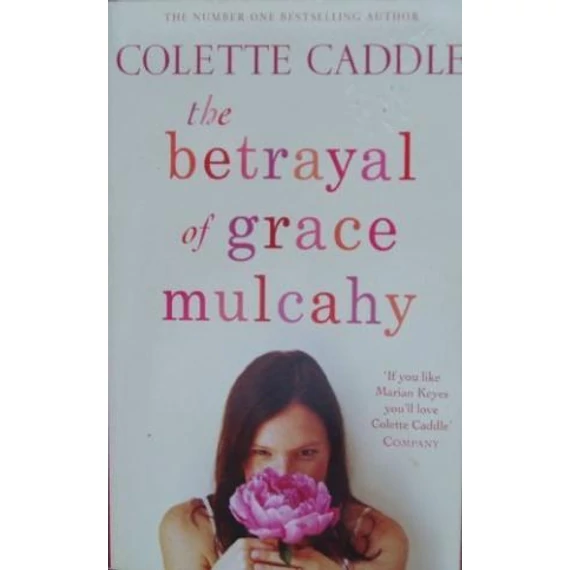 The betrayal of Grace Mulcahy