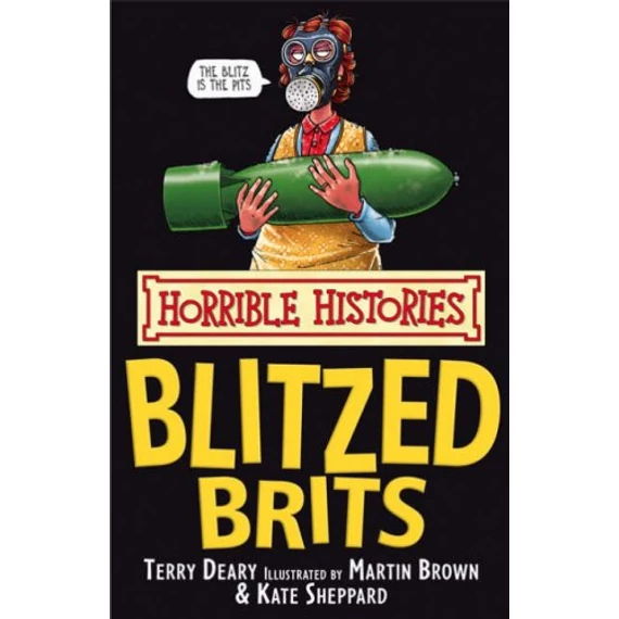 Horrible Histories: The Blitzed Brits