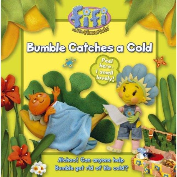 Fifi and the Flowertots – Bumble Catches A Cold
