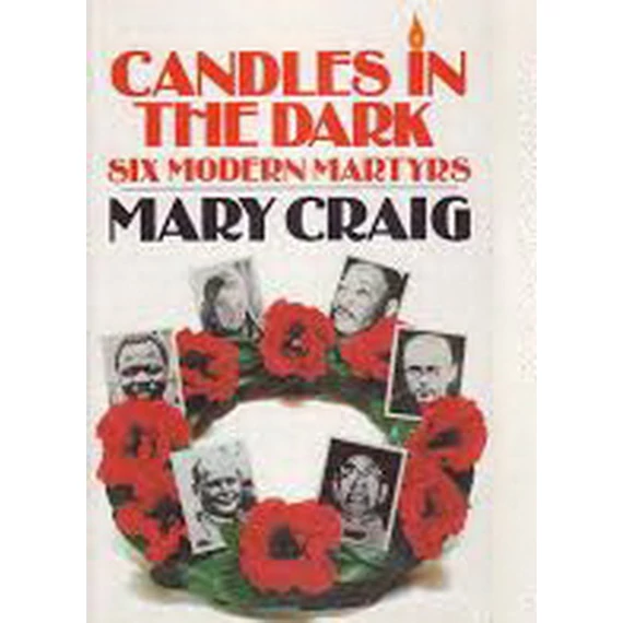 Candles in the Dark: Seven Modern Martyrs