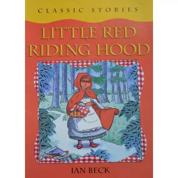 Classic Stories - Little Red Riding Hood
