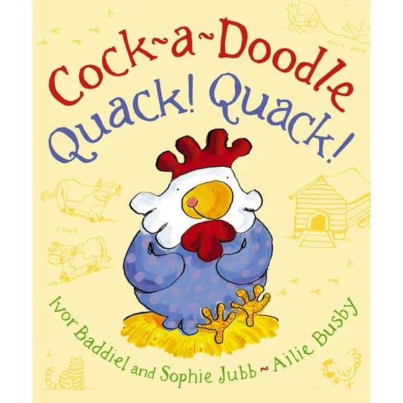 Cock-a-doodle Quack! Quack!