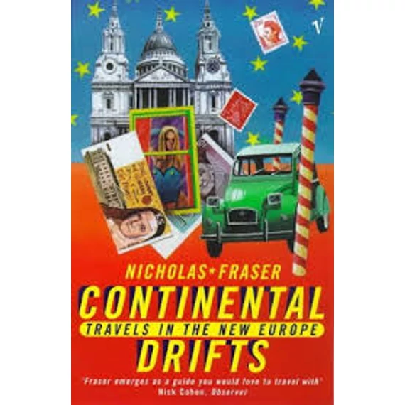 Continental Drifts: Travels in the New Europe