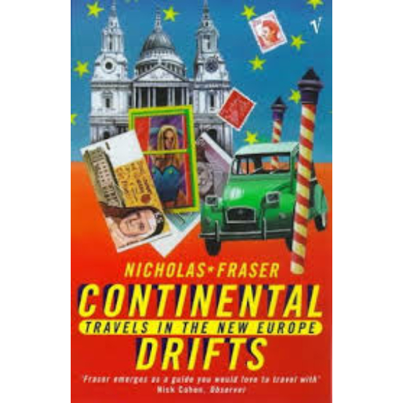Continental Drifts: Travels in the New Europe