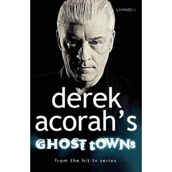Derek Acorah's Ghost Towns