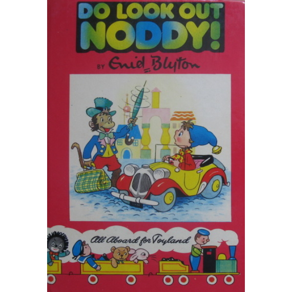Do Look Out Noddy!