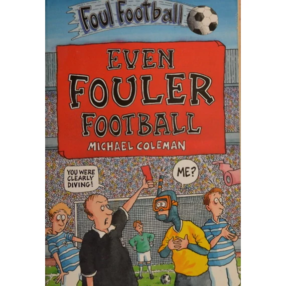 Even Fouler Football (Foul Football)