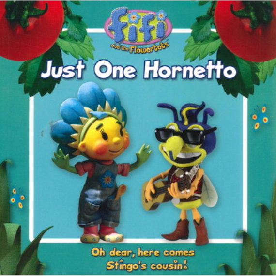 Fifi and the Flowertots - Just One Hornetto