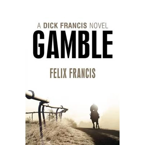Dick Francis's Gamble
