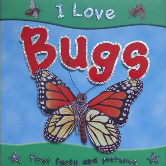 I Love Bugs