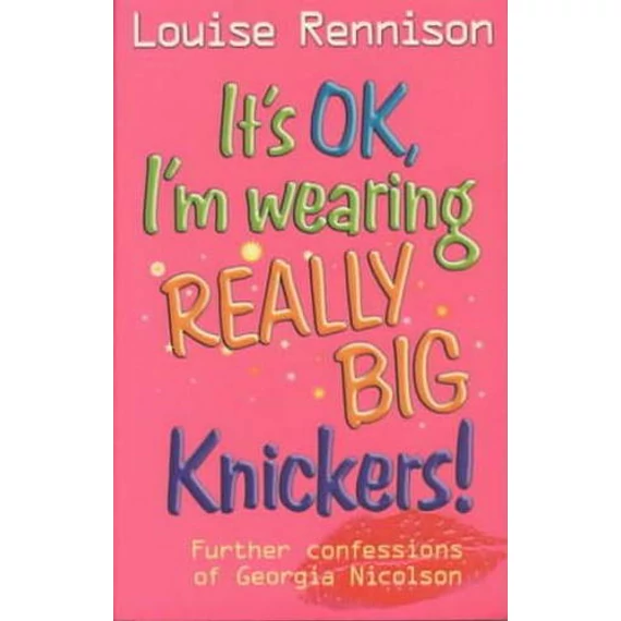 It's OK, I'm Wearing Really Big Knickers