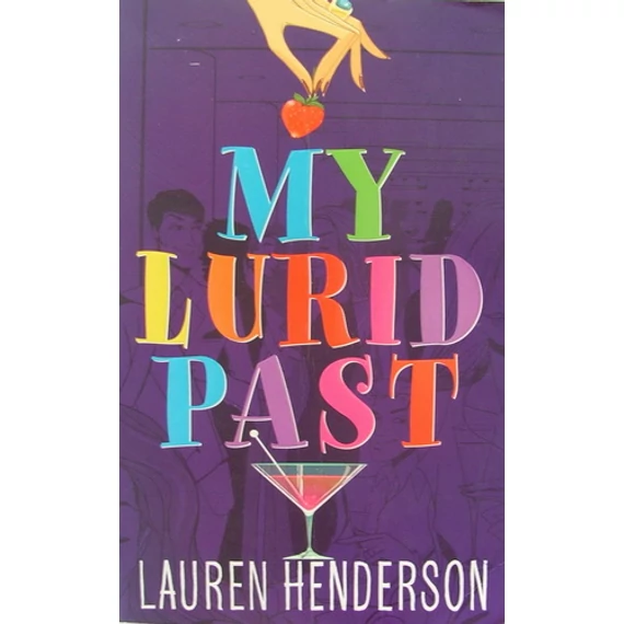 My Lurid Past