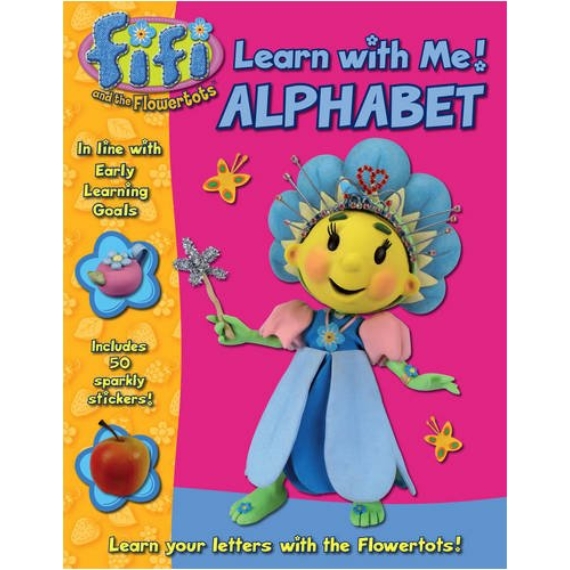 Learn with Me! Alphabet (Fifi and the Flowertots)