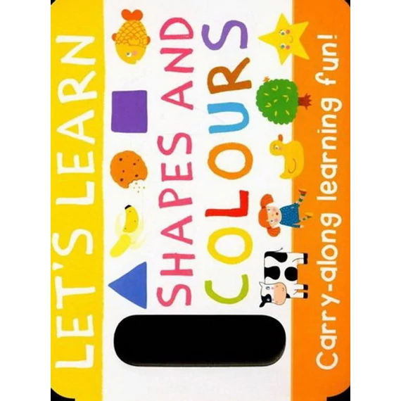 Let's Learn - Shapes and Colours Carry-along Learning Fun!