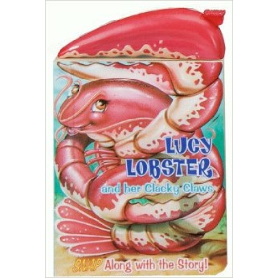 Lucy Lobster And Her Clacky Claws (Snappy Fun Books)