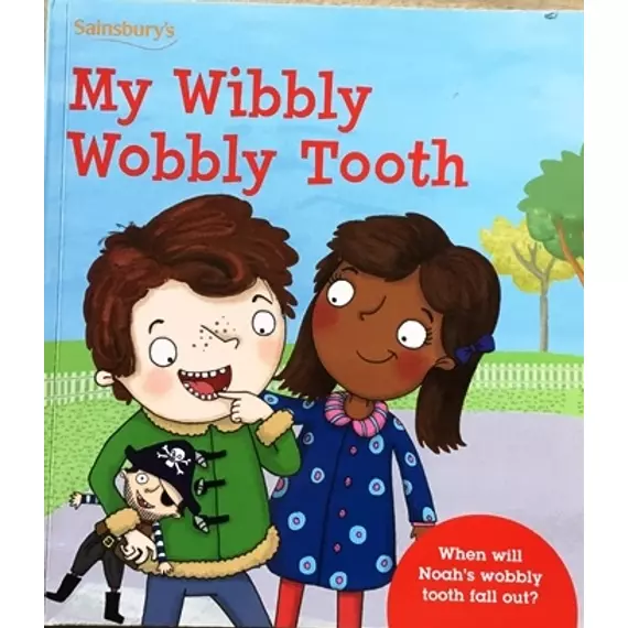 My Wibbly Wobbly Tooth
