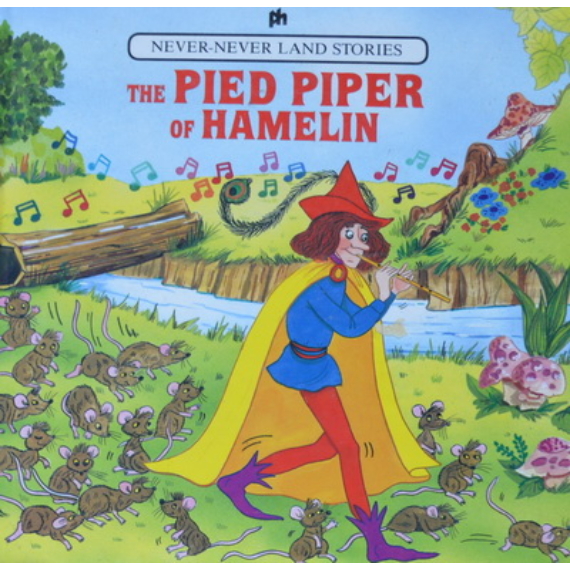 Never-Never Land Stories: The Pied Piper of Hamelin