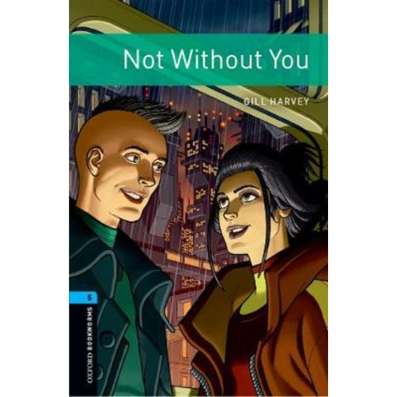 Not Without You (Obw Library Level 5)