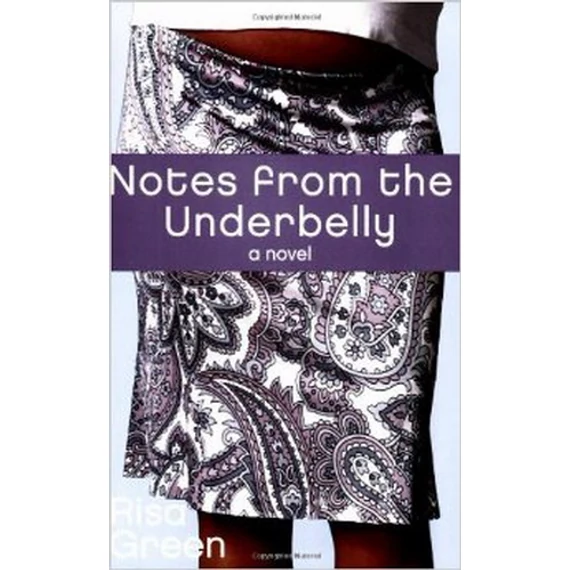 Notes from the Underbelly