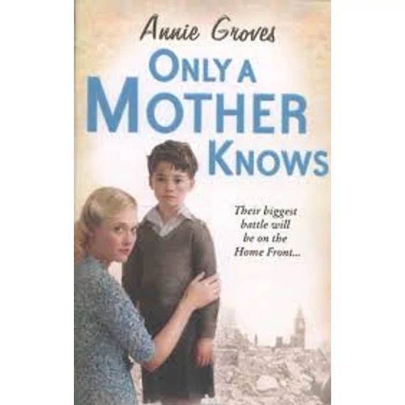 Only a Mother Knows