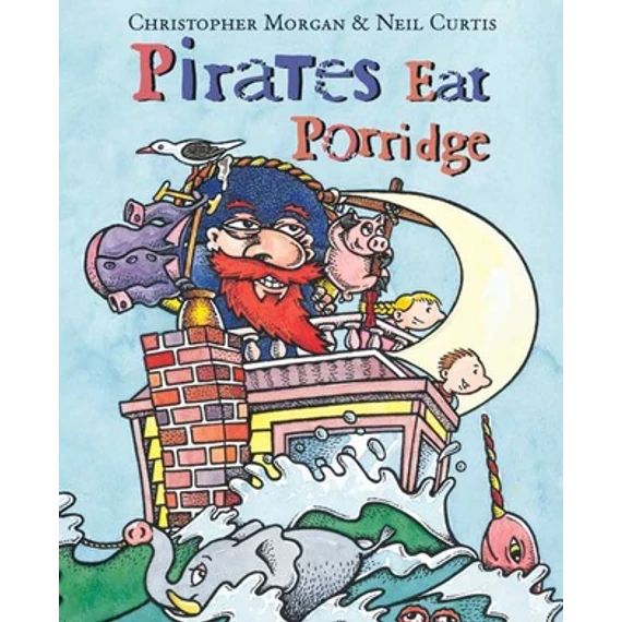 Pirates Eat Porridge