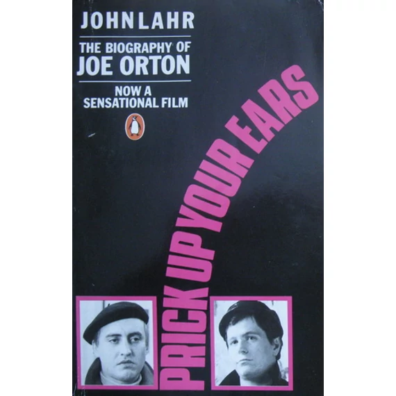 Prick Up Your Ears: The Biography of Joe Orton