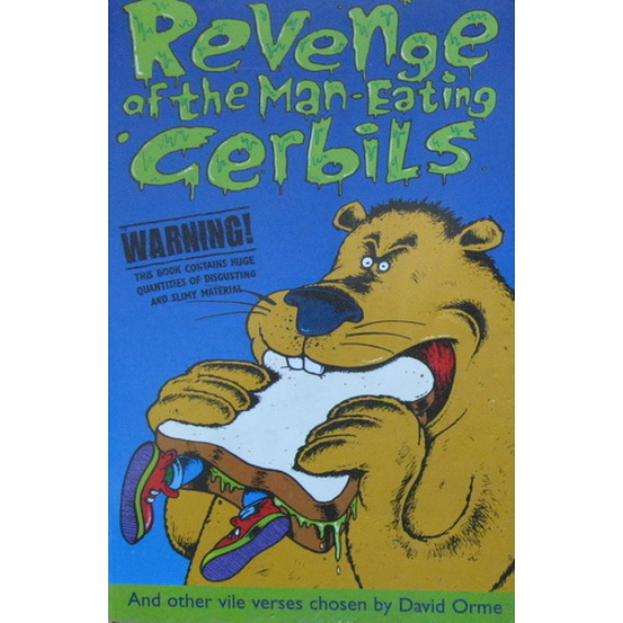 Revenge of the Man Eating Gerbils: More Vile Verses