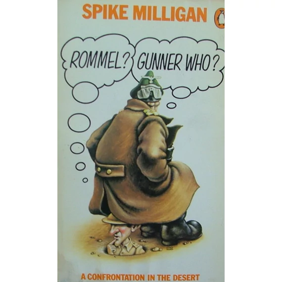 Rommel? Gunner Who?: A Confrontation in the Desert