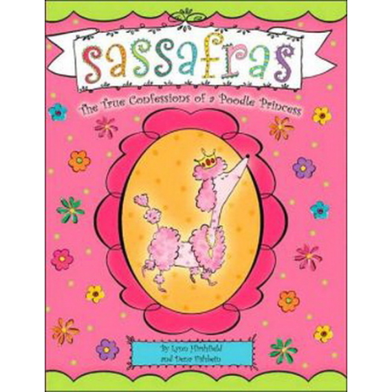 Sassafras: The True Confessions of a Poodle Princess