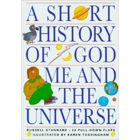 A Short History of God, Me and the Universe