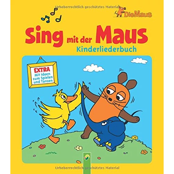 Sing mit der Maus - Kinderliederbuch