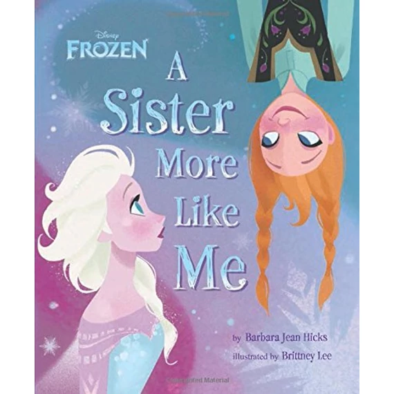 Frozen: A Sister More Like Me
