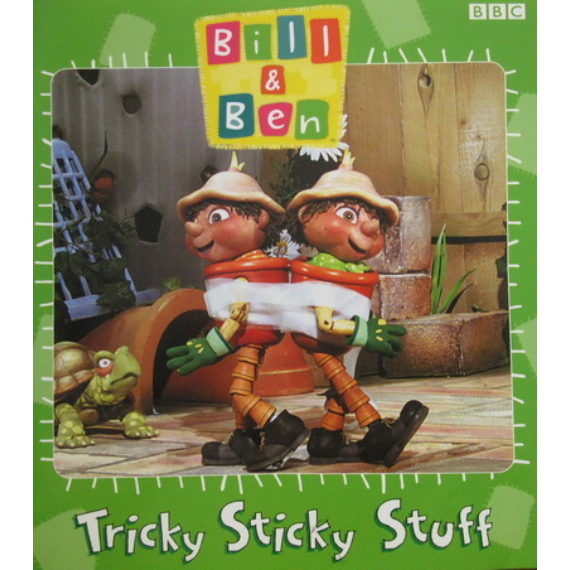 Bill and Ben - Tricky Sticky Stuff