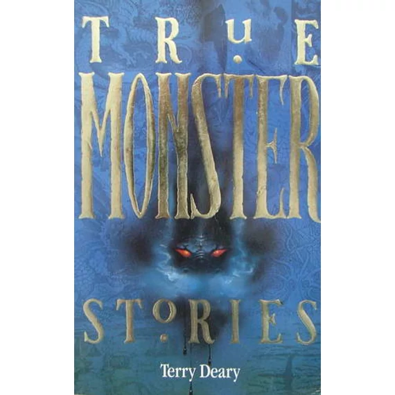True Monster Stories