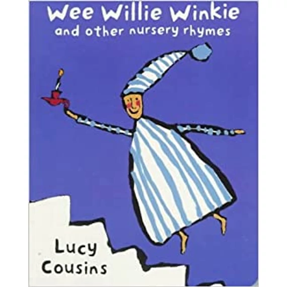 Wee Willie Winkie and other nursery rhymes