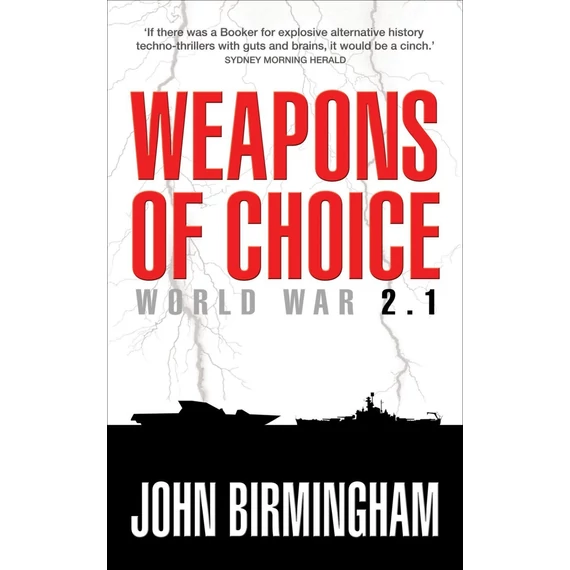 Weapons of Choice: World War 2.1