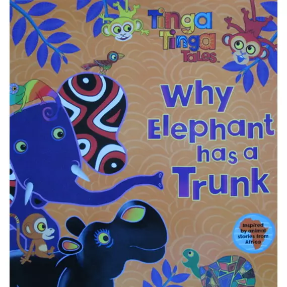 Tinga Tinga Tales - Why Elephant Has a Trunk