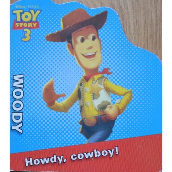 Toy Story 3: Woody - Howdy, cowboy!