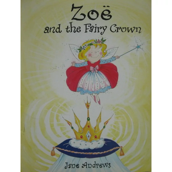 Zoe and the Fairy Crown